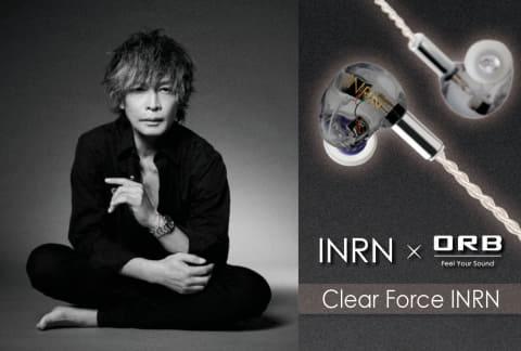 【イヤホン】LUNA SEAギタリストINORANとコラボ！『Clear force INRN』が登場